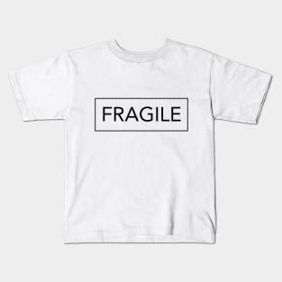 FRAGILE Kids T-Shirt